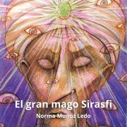 Cover-Bild zum Titel 'El gran mago Sirasfi' von 'Norma Muñoz Ledo'