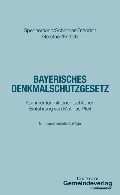 Bayerisches Denkmalschutzgesetz - Jörg Spennemann, Dieter J. Martin, Mathias Pfeil, Fabian Gerstner, Maximilian Fritsch