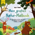 Mein großes Natur-Malbuch - Inga Frank