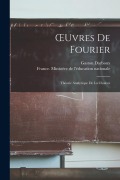 Cover-Bild zum Titel 'OEuvres De Fourier: Théorie Analytique De La Chaleur' von 'Gaston Darboux'