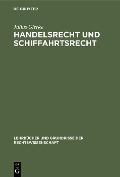 Handelsrecht und Schiffahrtsrecht - Julius Gierke