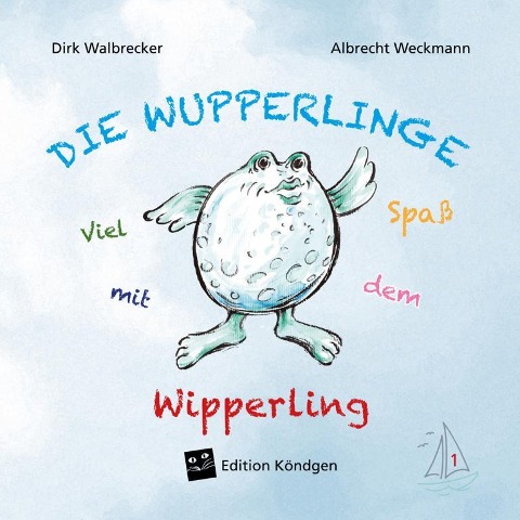 Viel Spaß mit dem Wipperling - Dirk Walbrecker