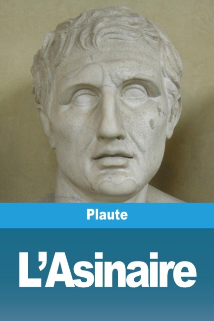 L'Asinaire - Plaute
