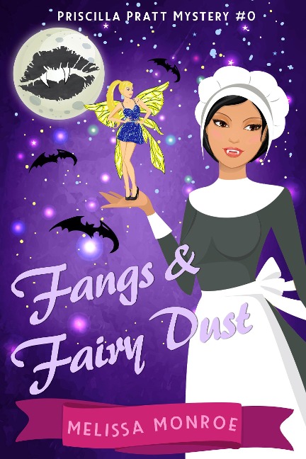 Fangs & Fairy Dust (Paranormal Cozy Mystery Novella Prequel) - Melissa Monroe, Kyla Colby