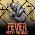 Fever - Wayne Simmons