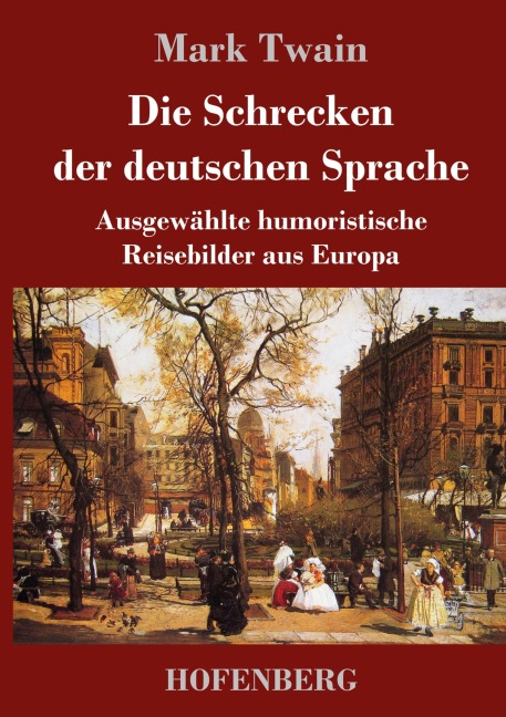 Die Schrecken der deutschen Sprache - Mark Twain