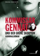 Cover-Bild zum Titel 'Kommissar Gennat und der grüne Skorpion' von 'Regina Stürickow'