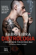 Dietrologia. I soldi non finiscono mai - Fabri Fibra