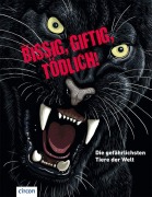 Cover-Bild zum Titel 'Bissig, giftig, tödlich!' von 'Karolin Küntzel'