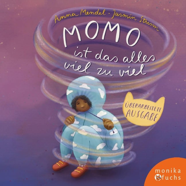 Momo ist das alles viel zu viel - Anna Mendel