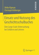 Cover-Bild zum Titel 'Einsatz und Nutzung des Geschichtsschulbuches' von 'Christoph Kühberger, Ulrike Kipman'