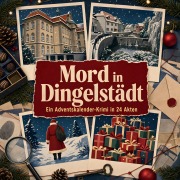 Cover-Bild zum Titel 'Mord in Dingelstädt' von 'Noah Schäfer'