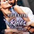 Cover-Bild zum Titel 'Rules for Dating Your Ex (Baileys-Serie 9)' von 'Piper Rayne'