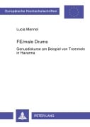 Cover-Bild zum Titel 'FE/male Drums' von 'Lucia Mennel'