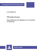 Cover-Bild zum Titel 'FE/male Drums' von 'Lucia Mennel'