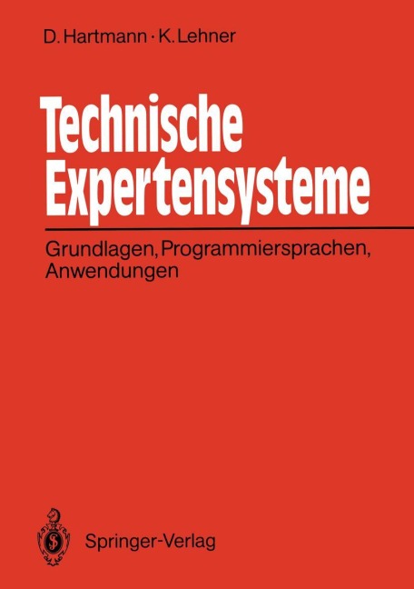 Technische Expertensysteme - Karlheinz Lehner, Dietrich Hartmann
