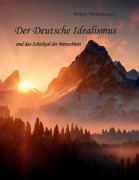Cover-Bild zum Titel 'Der Deutsche Idealismus' von 'Holger Niederhausen'