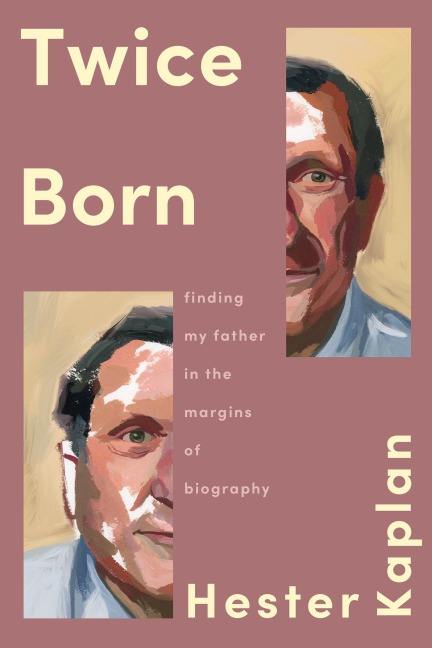 Twice Born - Hester Kaplan