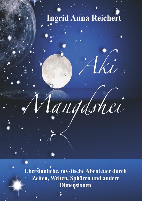 Aki Mangdshei - Ingrid Anna Reichert