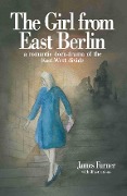 Cover-Bild zum Titel 'Girl from East Berlin' von 'James Furner'