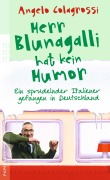 Cover-Bild zum Titel 'Herr Blunagalli hat kein Humor' von 'Angelo Colagrossi'
