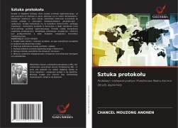Cover-Bild zum Titel 'Sztuka protoko¿u' von 'Chancel Mouzong Anonen'
