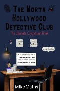 Cover-Bild zum Titel 'The North Hollywood Detective Club Ultimate Companion Book' von 'Mike Mains'