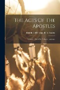 The Acts Of The Apostles: Translated Into The Yahgan Language - 