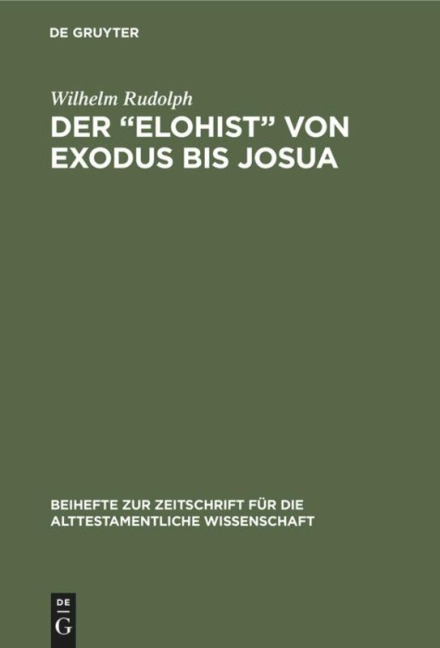 Der ¿Elohist¿ von Exodus bis Josua - Wilhelm Rudolph