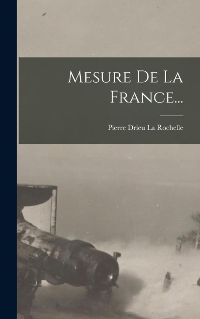 Mesure De La France... - 