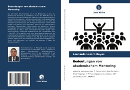 Cover-Bild zum Titel 'Bedeutungen von akademischem Mentoring' von 'Leonardo Lazaro Reyes'