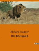 Cover-Bild zum Titel 'Das Rheingold' von 'Richard Wagner'