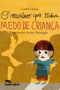 Cover-Bild zum Titel 'O menino que tinha medo de criança' von 'Gisele Garcia'