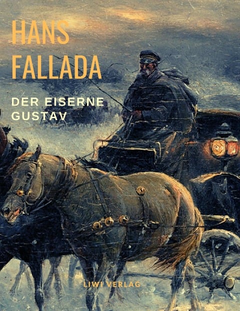 Der eiserne Gustav - Hans Fallada