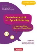 Cover-Bild zum Titel 'Deutschunterricht und Sprachförderung mit mehrsprachigen Kindern und Jugendlichen - Grundlagen, Unterrichtsideen und Planungsinstrumente' von 'Katja Holdorf, Jasmin Benz, Karl-Heinz Aschenbrenner, Stefan Jeuk'