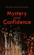 Cover-Bild zum Titel 'Mystery and Confidence (Vol. 1-3)' von 'Elizabeth Sibthorpe Pinchard'