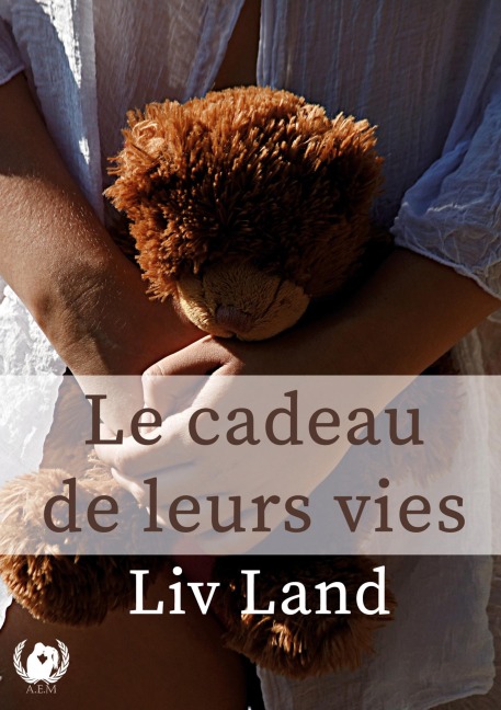 Le cadeau de leurs vies - Liv Land