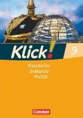 Klick! 9. Schuljahr. Arbeitsheft. Geschichte, Erdkunde, Politik. Westliche Bundesländer - Silke Weise, Wolfgang Humann, Oliver Fink, Christine Fink