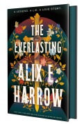 Cover-Bild zum Titel 'The Everlasting' von 'Alix E. Harrow'