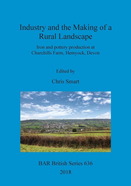 Industry and the Making of a Rural Landscape - 