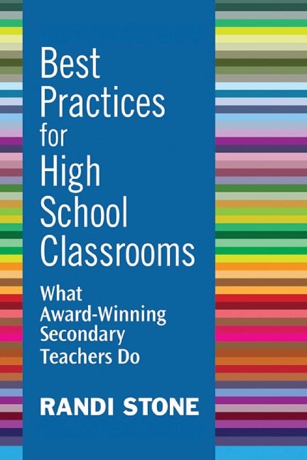 Best Practices for High School Classrooms - Randi Stone