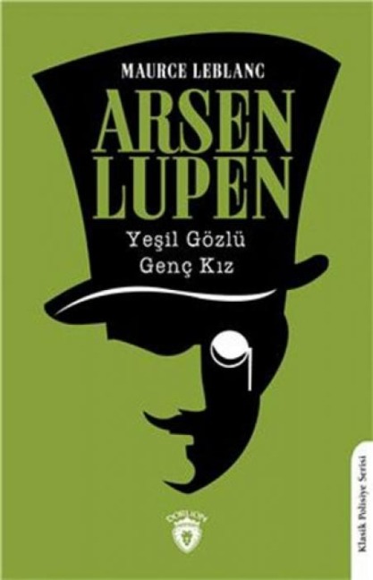 Arsen Lupen Yesil Gözlü Genc Kiz - Maurice Leblanc
