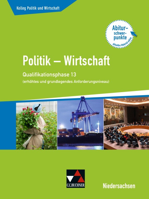 Kolleg Politik u. Wirtschaft 13 (eA + gA) Qualiphase Niedersachsen - Jana Bretschneider, Kersten Ringe, Oliver Thiedig, Jan Weber, Bernd Wessel