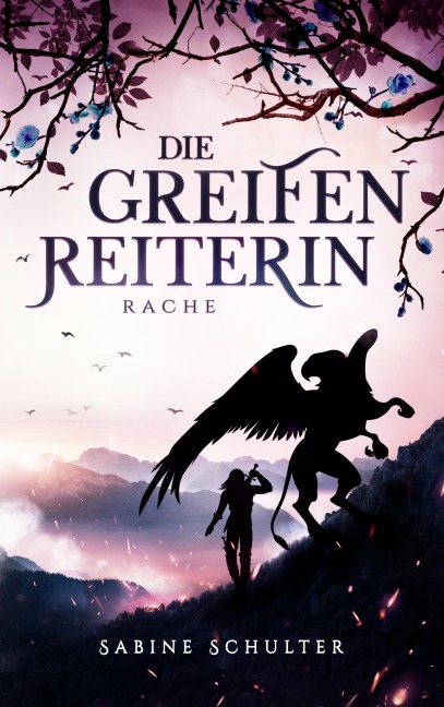Die Greifenreiterin 4 - Sabine Schulter