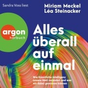 Cover-Bild zum Titel 'Alles überall auf einmal' von 'Miriam Meckel, Léa Steinacker'