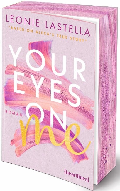 Your Eyes on Me - Based on Alexa's True Story - Leonie Lastella