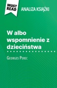 Cover-Bild zum Titel 'W albo wspomnienie z dzieci¿stwa ksi¿¿ka Georges Perec (Analiza ksi¿¿ki)' von 'David Noiret'