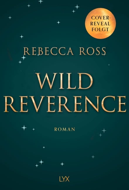 Wild Reverence - Rebecca Ross