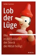 Cover-Bild zum Titel 'Lob der Lüge. Wie in der Evolution der Zweck die Mittel heiligt' von 'Volker Sommer'