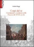 Cover-Bild zum Titel 'Corpi del re. Condannati e condanne nella Francia del XVIII secolo' von 'Arlette Farge'